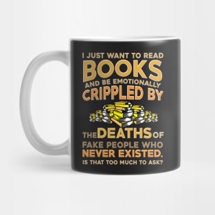 I Just Want To Read Books Mug